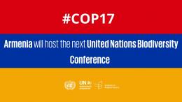 In 2026, Armenia is set to host the 17th Conference of the Parties (COP17) to the Convention on Biological Diversity